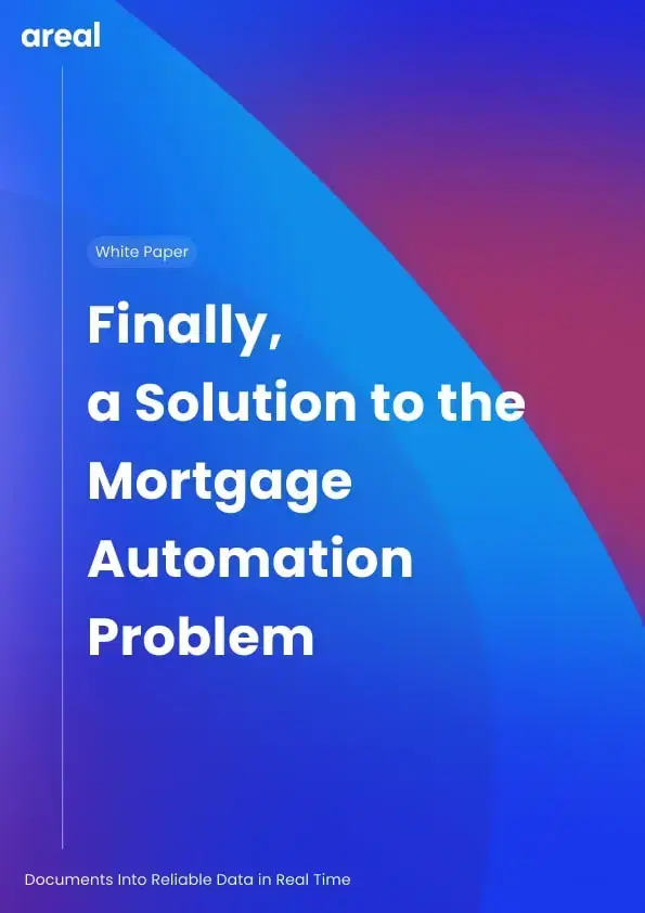Finally, a Solution to the Mortgage Automation Problem