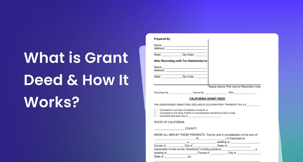 What is Grant Deed & how it works?